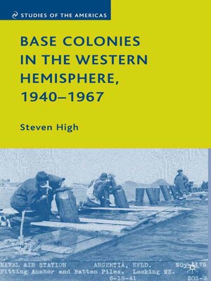 cover image of Base Colonies in the Western Hemisphere, 1940–1967